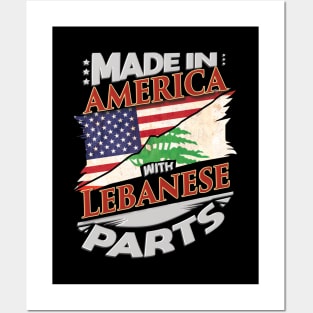 Made In America With Lebanese Parts - Gift for Lebanese From Lebanon Posters and Art